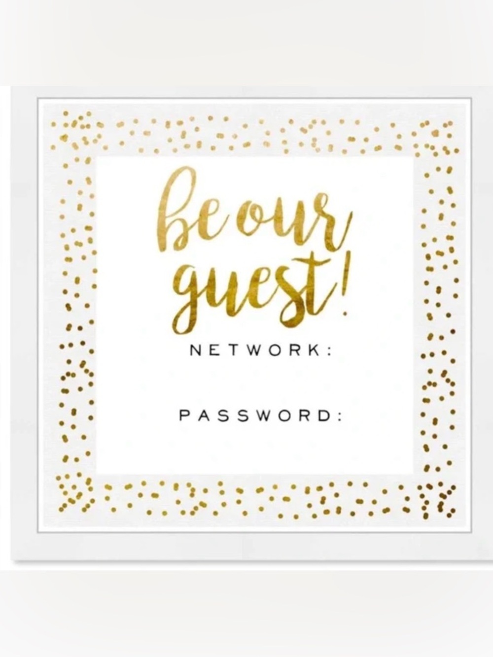 Gold and White 'Be Our Guest' Wi‑Fi Network Sign